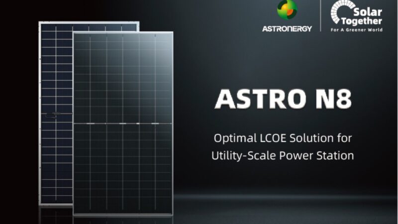 astro-n8:-el-proximo-salto-de-astronergia-en-modulos-solares-de-servicios-publicos-de-alta-eficiencia