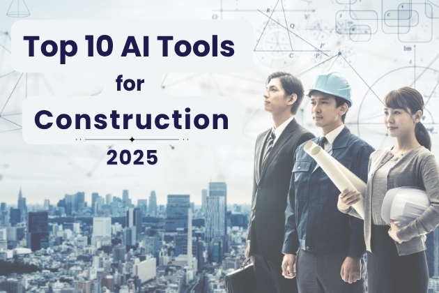 las-10-mejores-herramientas-de-inteligencia-artificial-para-la-construccion-en-2025